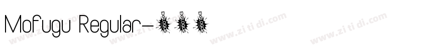 Mofugu Regular字体转换